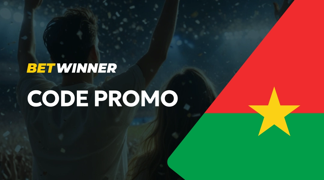 Utiliser un code promo sur Betwinner Burkina